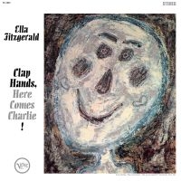 Ella Fitzgerald - Clap Hands, Here Comes Charlie! i gruppen Kommende produkter - 10 procent hos Bengans Skivbutik AB (5520365)