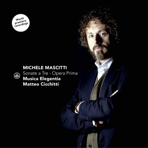 Cicchitti Matteo & Musica Elegenia - Michele Mascitti: Sonate A Tre- Opera Prima i gruppen Kommende produkter - 10 procent hos Bengans Skivbutik AB (5520487)