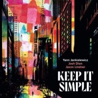 Jankielewicz Yann - Keep It Simple i gruppen Kommende produkter - 10 procent hos Bengans Skivbutik AB (5520540)