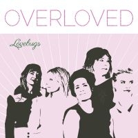 Lovebugs - Overloved i gruppen Kommende produkter - 10 procent hos Bengans Skivbutik AB (5520555)