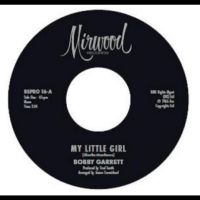 Bobby Garrett / The Bob & Earl Band - My Little Girl / My Little Girl i gruppen Kommende produkter - 10 procent hos Bengans Skivbutik AB (5520593)