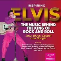 Various Artists - Inspiring Elvis ? The Music Behind i gruppen VI TIPSER / Fredagsutgivelser / Fredag den 8:e Mars 2024 hos Bengans Skivbutik AB (5520652)