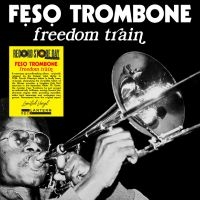 Feso Trombone - Freedom Train i gruppen Kommende produkter - 10 procent hos Bengans Skivbutik AB (5520666)