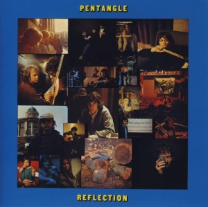 Pentangle - Reflection i gruppen CD / World Music hos Bengans Skivbutik AB (5520685)