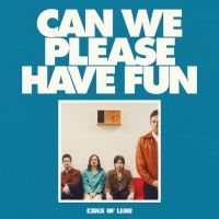 Kings Of Leon - Can We Please Have Fun i gruppen Kommende produkter - 10 procent hos Bengans Skivbutik AB (5520694)