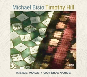 Michael Bisio & Timothy Hill - Inside Voice / Outside Voice i gruppen Kommende produkter - 10 procent hos Bengans Skivbutik AB (5520717)