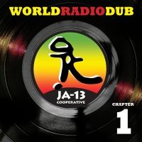 Ja13 - World Radio Dub Chapter One i gruppen CD hos Bengans Skivbutik AB (5520782)