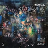 Tim Garland - Moment Of Departure i gruppen Musikk / Dual Disc / Jazz hos Bengans Skivbutik AB (5520814)