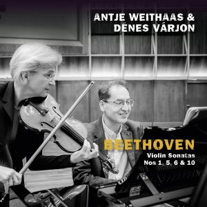 Antje Weithaas & Dénes Várjon - Beethoven, Violin Sonatas Nos 1, 5, 6 & 10 i gruppen Kommende produkter - 10 procent hos Bengans Skivbutik AB (5520847)