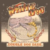 White Dog - Double Dog Dare i gruppen Kommende produkter - 10 procent hos Bengans Skivbutik AB (5520888)