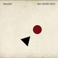 Millsart - Neo Tantric Parts i gruppen Kommende produkter - 10 procent hos Bengans Skivbutik AB (5521218)