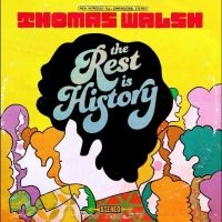 Walsh Thomas - The Rest Is History (Pink Vinyl) i gruppen Kommende produkter - 10 procent hos Bengans Skivbutik AB (5521228)