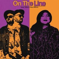 Tobin Jonny & Maya Killtron - On The Line / The Light In All Of U i gruppen VI TIPSER / Fredagsutgivelser / Fredag Den 15:e Mars 2024 hos Bengans Skivbutik AB (5521234)