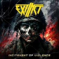 Extinct - Incitement Of Violence i gruppen Kommende produkter - 10 procent hos Bengans Skivbutik AB (5521246)