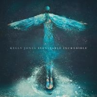 Jones Kelly - Inevitable Incredible i gruppen Kommende produkter - 10 procent hos Bengans Skivbutik AB (5521264)