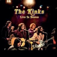 Kinks The - Live In Boston i gruppen Kommende produkter - 10 procent hos Bengans Skivbutik AB (5521266)