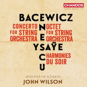 Sinfonia Of London John Wilson - Bacewicz, Enescu & Ysaye: Music For i gruppen Musikk / SACD / Klassisk hos Bengans Skivbutik AB (5521331)