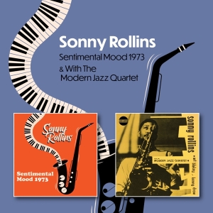 Sonny Rollins - Sentimental Mood 1973 C/W Sonny Rollins With The Modern Jazz Quartet 1951-1953 i gruppen CD / Jazz hos Bengans Skivbutik AB (5521412)