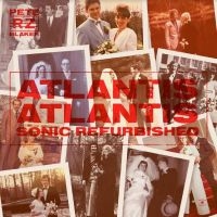 Rheinzand V Pete Blaker - Atlantis Atlantis - Sonic Refurbish i gruppen VI TIPSER / Fredagsutgivelser / Fredag den 7:e Juni 2024 hos Bengans Skivbutik AB (5521426)