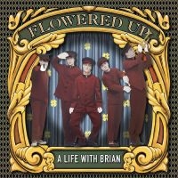 Flowered Up - A Life With Brian i gruppen Musikk / Dual Disc / Pop-Rock hos Bengans Skivbutik AB (5521493)