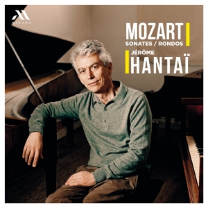 Jerome Hantai - Mozart Rondos And Sonatas i gruppen VI TIPSER / Julegavetips CD hos Bengans Skivbutik AB (5521611)