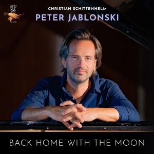 Peter Jablonski - Christian Schittenhelm: Back Home With The Moon i gruppen VI TIPSER / Julegavetips CD hos Bengans Skivbutik AB (5521627)