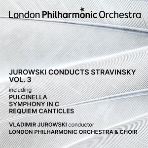 Vladimir Jurowski & London Philharmonic Orchestra & Angharad Lyddon - Jurowski Conducts Stravinsky Vol. 3 i gruppen VI TIPSER / Julegavetips CD hos Bengans Skivbutik AB (5521629)