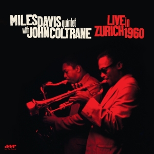 Miles Davis Quintet & John Coltrane - Live In Zurich 1960 i gruppen VINYL / Jazz hos Bengans Skivbutik AB (5521644)