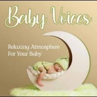 Various Artists - Baby Voices - Relaxing Atmosphere i gruppen CD / Pop-Rock hos Bengans Skivbutik AB (5521681)