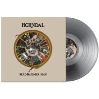 Horndal - Head Hammer Man (Hammer Grey Vinyl i gruppen VINYL / Metal hos Bengans Skivbutik AB (5521702)