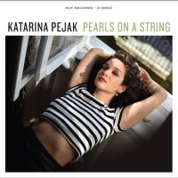 Pejak Katarina - Pearls On A String i gruppen CD / Blues hos Bengans Skivbutik AB (5521792)