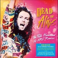 Dead Or Alive - The Pete Hammond Hi-Nrg Remixes i gruppen Musikk / Dual Disc / Pop-Rock hos Bengans Skivbutik AB (5521799)