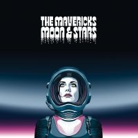 Mavericks The - Moon & Stars i gruppen Minishops / The Mavericks hos Bengans Skivbutik AB (5521881)