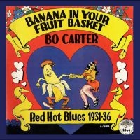 Carter Bo - Banana In Your Fruit Basket Red Hot i gruppen VINYL / Blues hos Bengans Skivbutik AB (5521911)