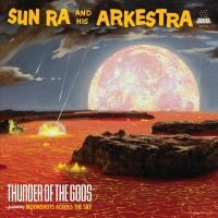 Sun Ra - Thunder Of The Gods i gruppen VINYL / Jazz hos Bengans Skivbutik AB (5521918)