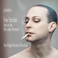 Fischer Tim - Glücklich i gruppen Musikk / Dual Disc / Pop-Rock hos Bengans Skivbutik AB (5521936)