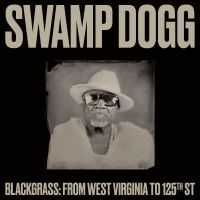 Swamp Dogg - Blackgrass: From West Virginia To 1 i gruppen VINYL / Country hos Bengans Skivbutik AB (5521972)