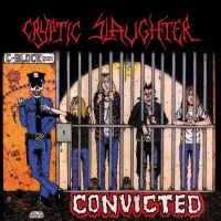 Cryptic Slaughter - Convicted i gruppen VINYL / Metal hos Bengans Skivbutik AB (5521984)