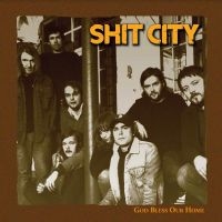 Shit City - God Bless Our Home i gruppen VINYL / Pop-Rock hos Bengans Skivbutik AB (5522051)