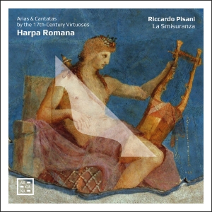 Riccardo Pisani La Smisuranza - Harpa Romana - Arias & Cantatas By i gruppen CD / Nyheter hos Bengans Skivbutik AB (5522108)