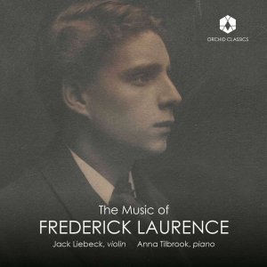 Jack Liebeck Anna Tilbrook - The Music Of Frederick Laurence i gruppen CD / Nyheter hos Bengans Skivbutik AB (5522123)