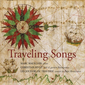 Marc Mauillon Christian Rivet Les - Traveling Songs i gruppen CD / Nyheter hos Bengans Skivbutik AB (5522136)