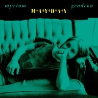 Gendron Myriam - Mayday i gruppen VINYL / Pop-Rock,Svensk FolkeMusikkk hos Bengans Skivbutik AB (5522209)