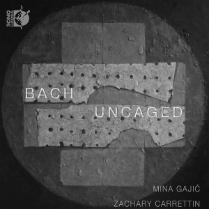 Mina Gajic Zachary Carrettin - Bach Uncaged i gruppen CD / Nyheter hos Bengans Skivbutik AB (5522412)