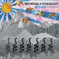 Matt Mitchell & The Coldhearts - Mission (Ultimate Edition) i gruppen CD / Pop-Rock hos Bengans Skivbutik AB (5522601)