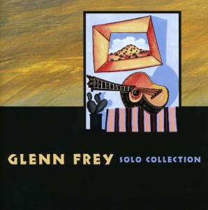 Frey Glenn - Solo Collection i gruppen CD / Pop-Rock hos Bengans Skivbutik AB (552261)