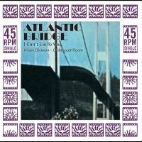 Atlantic Bridge - I Can?T Lie To You i gruppen VINYL / Pop-Rock hos Bengans Skivbutik AB (5522726)