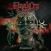 Final Cry - Zombique i gruppen CD / Metal hos Bengans Skivbutik AB (5522778)