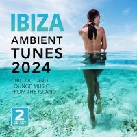 Various Artists - Ibiza Ambient Tunes 2024 i gruppen Musikk / Dual Disc / Pop-Rock hos Bengans Skivbutik AB (5522801)