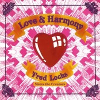 Fred Locks Meets The Creators - Love And Harmony (Vinyl Lp) i gruppen VINYL / Kommende hos Bengans Skivbutik AB (5522823)